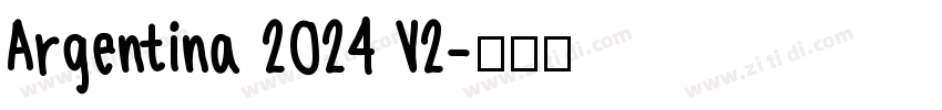 Argentina 2024 V2字体转换